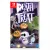 DEATH OR TREAT DEATH OR TREAT NINTENDO SWITCH